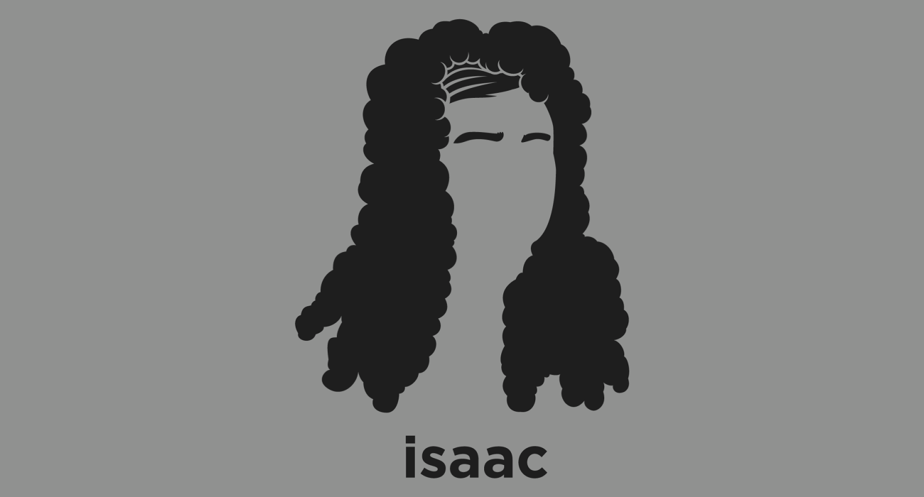 Isaac Newton: physicist and mathematician who is widely regarded as one of the most influential scientists of all time and as a key figure in the scientific revolution