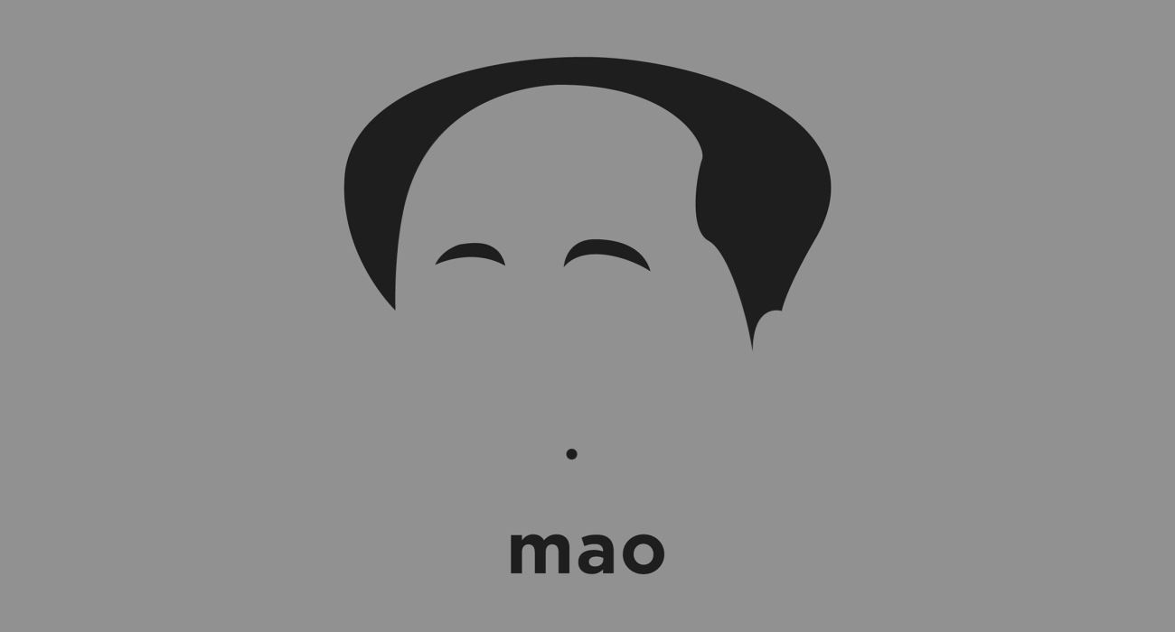 Mao Zedong: commonly referred to as Chairman Mao, was a Chinese communist revolutionary, politician and socio-political theorist