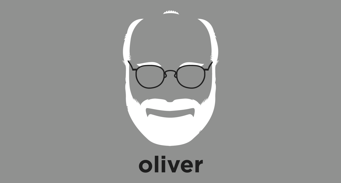 Oliver Sacks: neurologist and author, famous for writing best-selling case histories of his patients' disorders, with many of his books adapted for film and stage