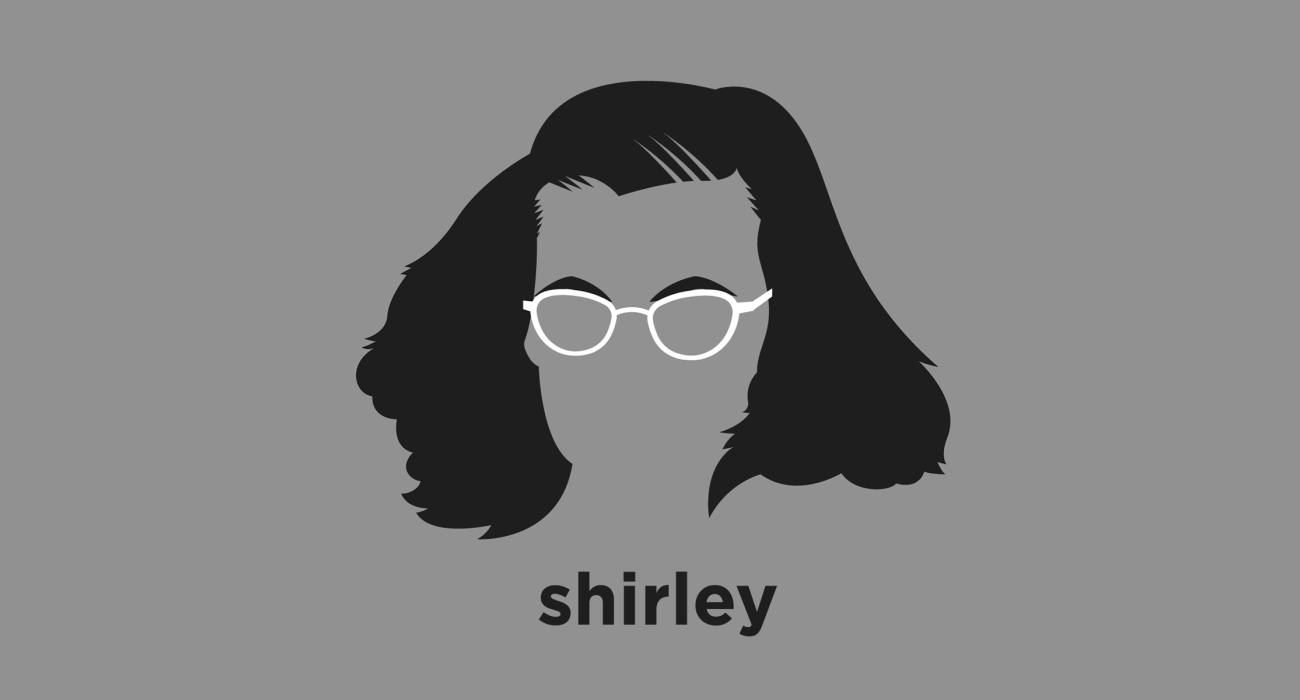 Shirley Jackson: Horror writer best known for the The Lottery, which reveals a secret, sinister underside to a bucolic American village, and The Haunting of Hill House, widely considered to be one of the best ghost stories ever written.